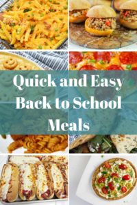 Quick and Easy Back to School Meals